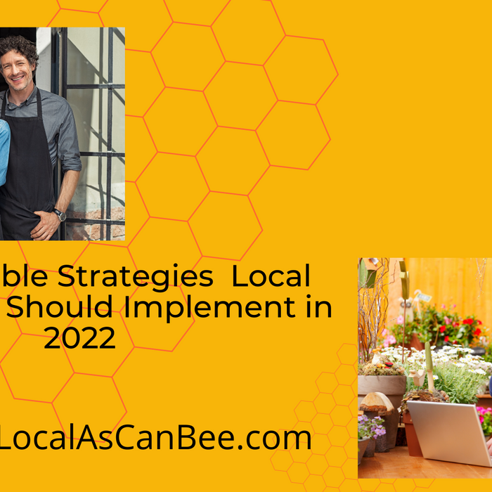 3 Actionable Strategies Local Businesses Should Implement in 2022